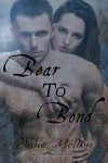Bear to Bond book cover | paranormal romance | https://www.amazon.com/Bear-Bond-Devil-Mountain-Shifters-ebook/dp/B0176XH9DY/ref=asap_bc?ie=UTF8